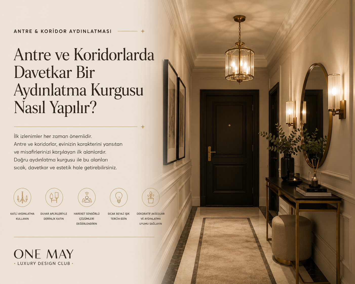 Antre ve koridorlarda davetkar bir aydınlatma kurgusu nasıl yapılır?